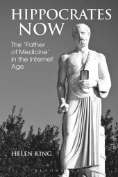 book Hippocrates Now: The "Father of Medicine" in the Internet Age