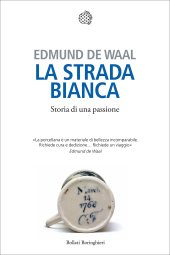 book La strada bianca. Storia di una passione