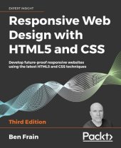 book Responsive Web Design with HTML5 and CSS: Develop Future-Proof Responsive Websites Using the Latest HTML5 and CSS Techniques, 3rd Edition