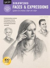 book Drawing: Faces & Expressions: Learn to Draw Step by Step