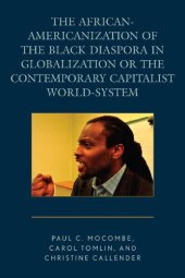 book The African-Americanization of the Black Diaspora in Globalization or the Contemporary Capitalist World-System