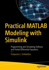 book Practical MATLAB Modeling: Programming Ordinary and Partial Differential Equations with Simulink