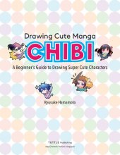 book Drawing Cute Manga Chibi: A Beginner's Guide to Drawing Super Cute Characters