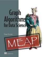 book Graph Algorithms for Data Science Second Edition Version 4