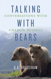 book Talking with Bears: Conversations with Charlie Russell