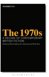 book The 1970s: A Decade of Contemporary British Fiction