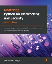 book Mastering Python for Networking and Security, 2nd Edition