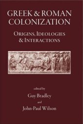 book Greek and Roman Colonisation: Origins, Ideologies and Interactions