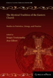 book The Mystical Tradition of the Eastern Church: Studies in Patristics, Liturgy, and Practice