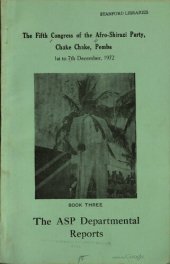 book The Fifth Congress of the Afro-Shirazi Party, Chake Chake, Pemba. 1st to 7th December, 1972. Book three. The ASP Departmental Reports