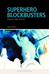 book Superhero Blockbusters: Seriality and Politics