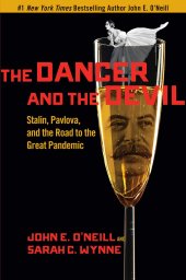 book The Dancer and the Devil: Stalin, Pavlova, and the Road to the Great Pandemic