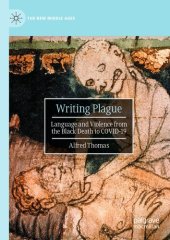 book Writing Plague Language and Violence from the Black Death to COVID-19.