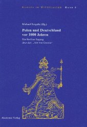 book Polen und Deutschland vor 1000 Jahren: Die Berliner Tagung über den "Akt von Gnesen"