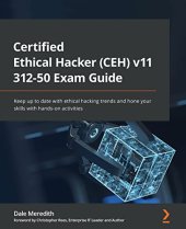 book Certified Ethical Hacker (CEH) v11 312-50 Exam Guide: Keep up to date with ethical hacking trends and hone your skills with hands-on activities