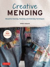 book Creative Mending: Beautiful Darning, Patching and Stitching Techniques