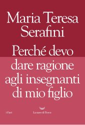 book Perché devo dare ragione agli insegnanti di mio figlio