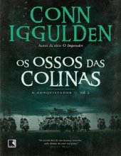 book O Conquistador vol  3  Os Ossos das Colinas