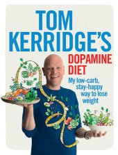 book Tom Kerridge's Dopamine Diet