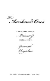 book The Awakened Ones: Phenomenology of Visionary Experience