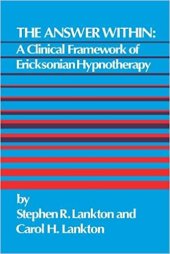 book The Answer Within: A Clinical Framework Of Ericksonian Hypnotherapy