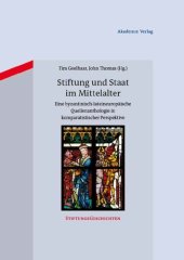 book Stiftung und Staat im Mittelalter: Eine byzantinisch-lateineuropäische Quellenanthologie in komparatistischer Perspektive