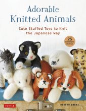 book Adorable Knitted Animals: Cute Stuffed Toys to Knit the Japanese Way