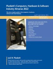 book E-Book Plunkett's Computers, Hardware & Software Industry Almanac 2022 Computers, Hardware & Software Industry Market Research, Statistics, Trends and Leading Companies.