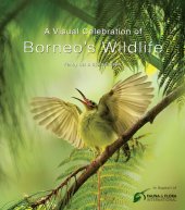 book A Visual Celebration of Borneo's Wildlife