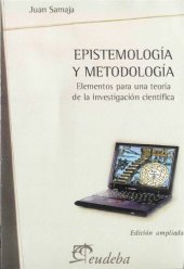 book Epistemología y metodología. Elementos para una teoría de la investigación científica