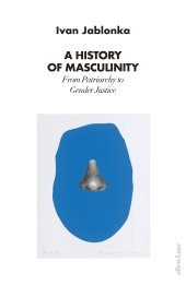 book A History of Masculinity: From Patriarchy to Gender Justice