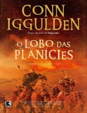 book O Conquistador  vol 1 - O Lobo das Planícies