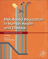 book RNA-Based Regulation in Human Health and Disease (Volume 19) (Translational Epigenetics, Volume 19)