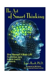 book The Art of Smart Thinking: Give Yourself A Brain Lift!