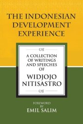 book The Indonesian development experience : a collection of writings and speeches