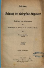 book Anleitung zum Gebrauch des Kriegsspiel-Apparates zur Darstellung von Gefechtsbildern mit Berücksichtigung der Wirkung der jetzt gebräuchlichen Waffen