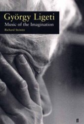 book Gyorgy Ligeti: Music of the Imagination