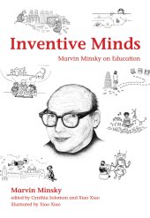 book Inventive Minds: Marvin Minsky on Education (The MIT Press)