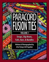 book Paracord Fusion Ties - Volume 1: Straps, Slip Knots, Falls, Bars, and Bundles