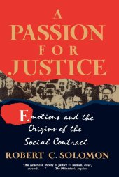 book A Passion for Justice: Emotions and the Origins of the Social Contract