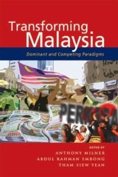 book Transforming Malaysia : Dominant and Competing Paradigms