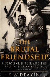 book The brutal friendship : Mussolini, Hitler and the fall of Italian fascism