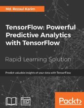 book TensorFlow: Powerful Predictive Analytics with TensorFlow