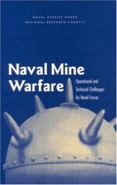 book Naval Mine Warfare: Operational and Technical Challenges for Naval Forces