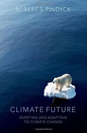 book Climate Future: Averting and Adapting to Climate Change