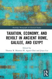 book Taxation, Economy, and Revolt in Ancient Rome, Galilee, and Egypt