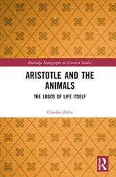 book Aristotle and the Animals: The Logos of Life Itself