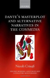 book Dante's Masterplot and Alternative Narratives in the Commedia