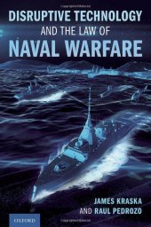 book Disruptive Technology and the Law of Naval Warfare