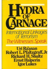 book Hydra of Carnage - International Linkages of Terrorism (The Witnesses Speak)